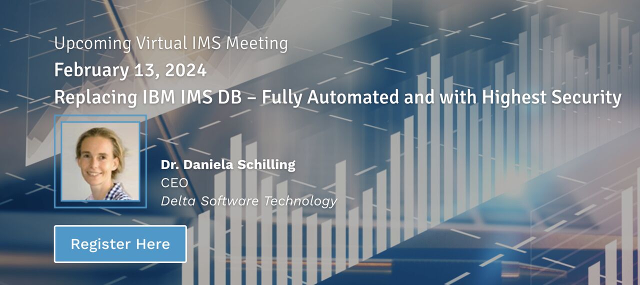 Ankündigung der "Virtuellen User Group IMS" für Februar – Ersetzung von IBM IMS/DB