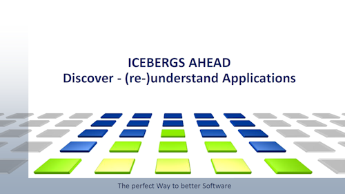 ICEBERGS AHEAD: DISCOVER - (re-)understanding Applications!